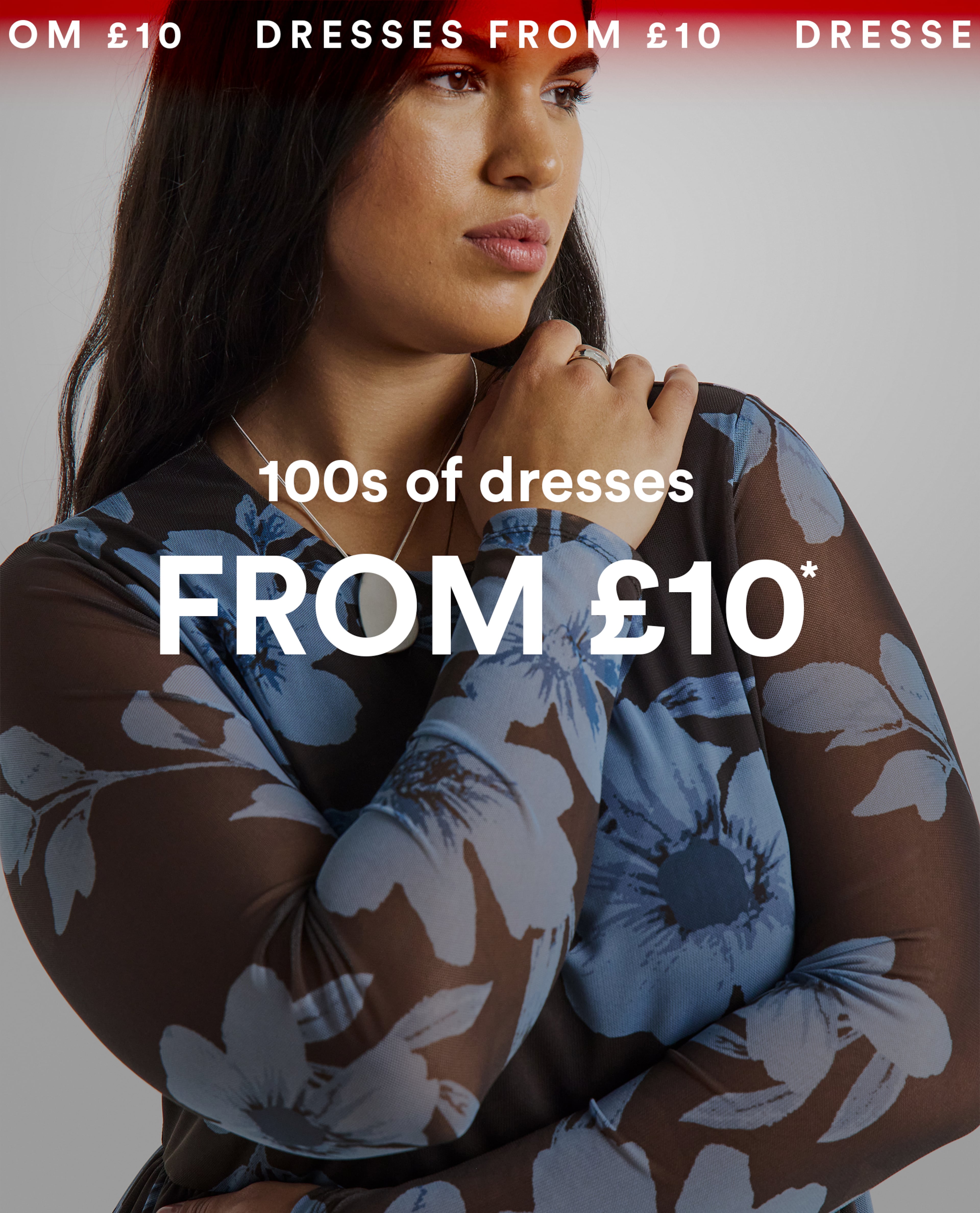 100s of dresses from £10