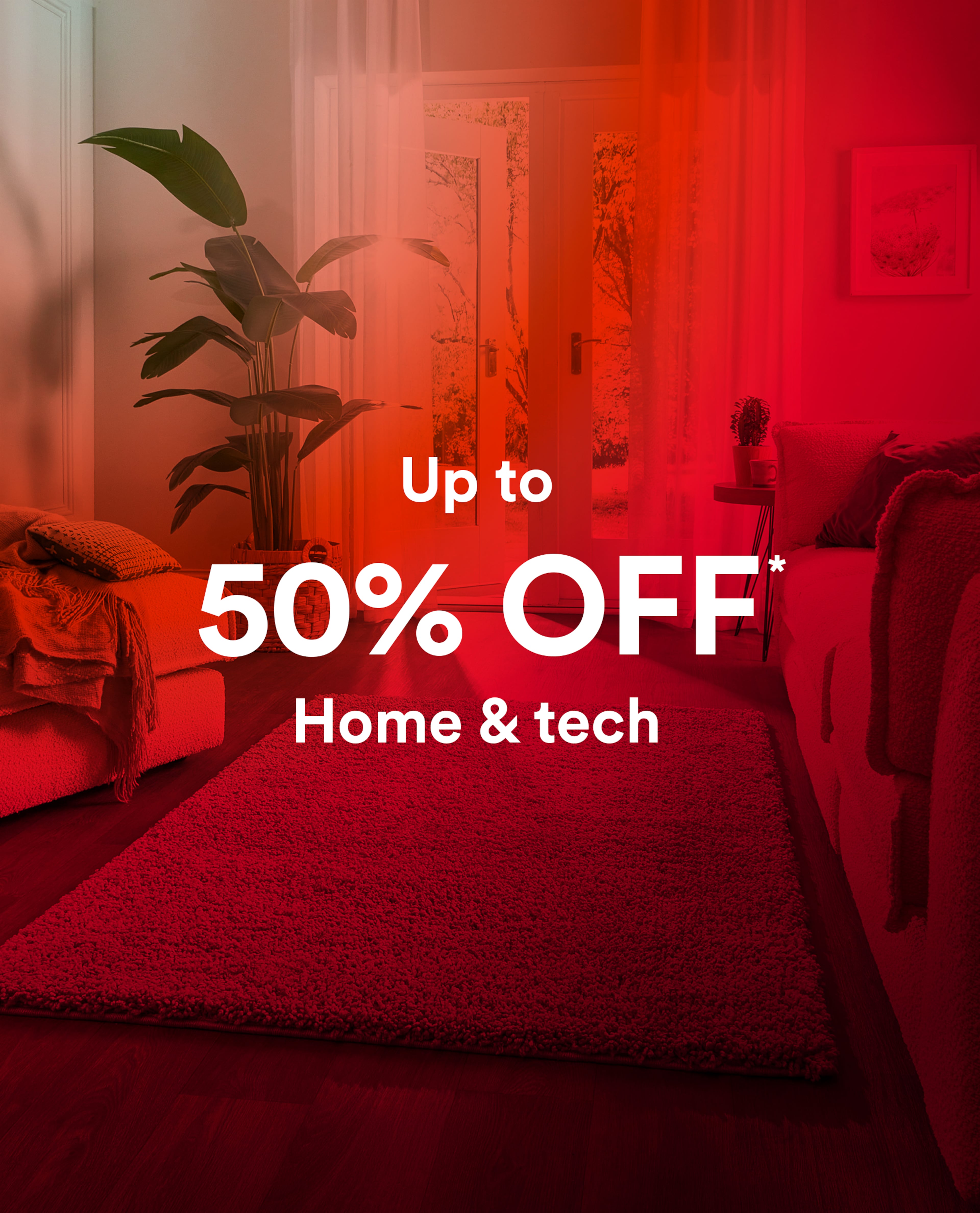 Up to 50% off Home & Tech